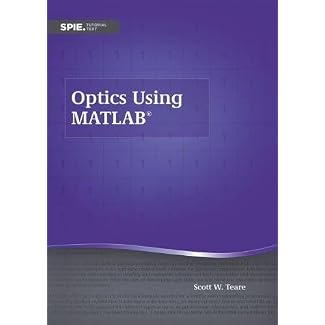 Optics Using MATLAB (Tutorial Texts)