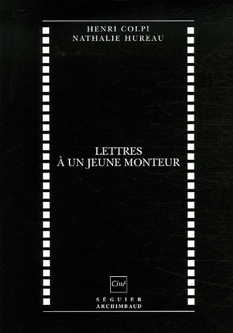 Lettres à un jeune monteur