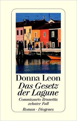 Das Gesetz Der Lagune Commissario Brunettis Zehnter Fall Amazon De Leon Donna Elwenspoek Monika Bucher