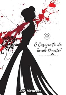Livro O Casamento de Sarah Duarte?: Um caso narrado por Lucas Miller
