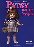 Patsy Doll Family Encyclopedia, Vol. 2 by Patricia N. Schoonmaker, Virginia Ann Heyerdahl