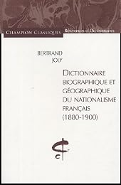 Dictionnaire biographique et géographique du nationalisme français