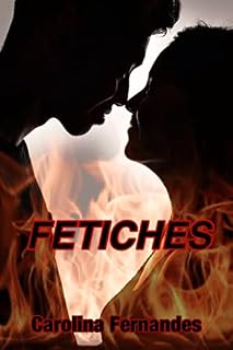 Livro FETICHES : Contos Eróticos