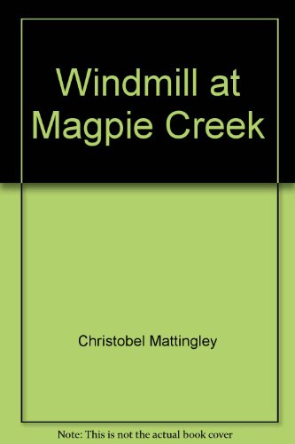 Windmill at Magpie Creek