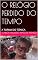 Livro O RELÓGIO PERDIDO DO TEMPO: A TURMA DO TÚNICA