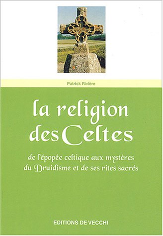 La  religion des Celtes