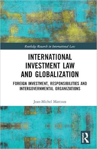 International Investment Law And Globalization Foreign - 