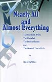 Nearly All and Almost Everything: The Gurdjieff Work, The Hebrew Kaballah, The Indian Shrutis, and The Musical Tree of Life