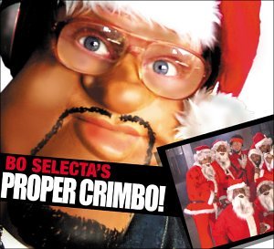 Bo Selecta - Proper Crimbo - Zortam Music