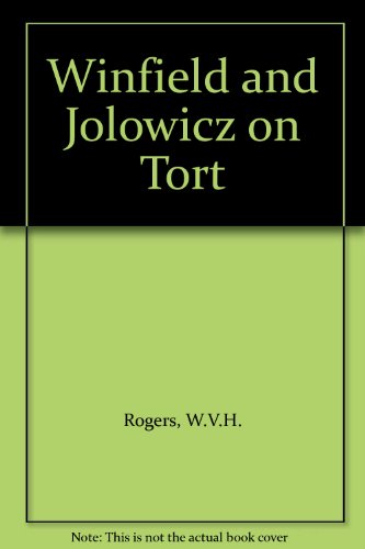 Winfield and Jolowicz on Tort, by W. V. H. Rogers