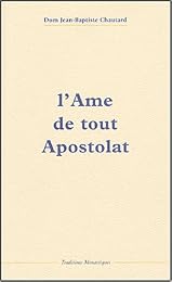 L' âme de tout apostolat