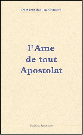 L' âme de tout apostolat