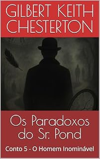 Livro Os Paradoxos do Sr. Pond: Conto 5 - O Homem Inominável