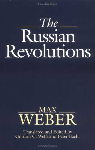 The Russian Revolutions by Max Weber