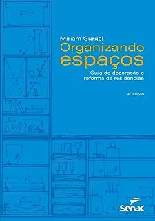 Livro Organizando espaços: Guia de decoração e reforma de residências