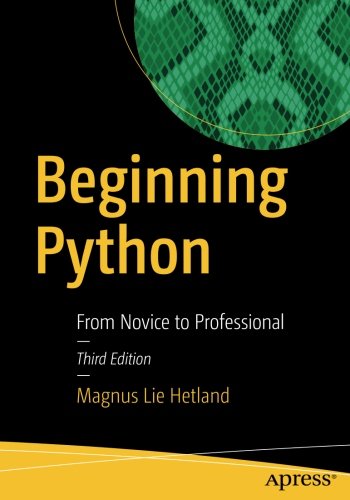 Beginning Python: From Novice to Professional Beginning Python: From Novice to Professional