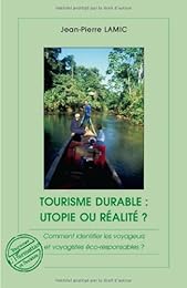Tourisme durable, utopie ou réalité ?