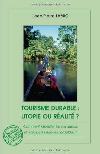 Tourisme durable, utopie ou réalité ?