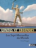 Contes et legendes: Les sept merveilles du monde (French Edition) by