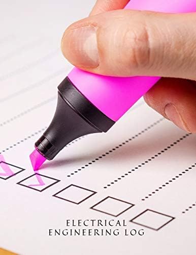 Electrical Engineering Log: Electrical Engineering Research Workbook| Repairs & Maintenance Note Organizer| Service Manual Checklist journal | for ... Safety & Routine Service Check and many more Paperback – 10 Jun 2019