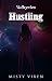 Valkyries #9: Hustling