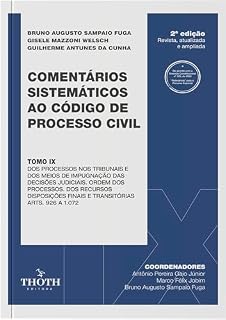 Livro Comentários Sistemáticos ao Código de Processo Civil: Dos Processos nos Tribunais e dos meios de Impugnação das Decisões Judiciais