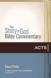 Acts (The Story of God Bible Commentary) by Dean Pinter, Scot McKnight