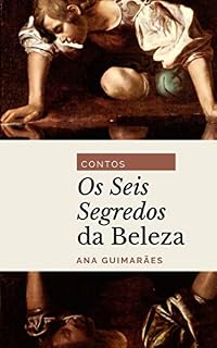 Livro Os Seis Segredos da Beleza: Contos