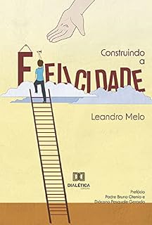 Livro Construindo a Felicidade