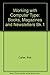 Working with Computer Type: Books, Magazines, Newsletters (Bk.1) by Carter, Rob (1995) Hardcover by