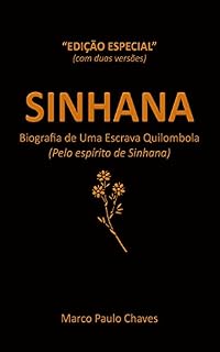 Livro Sinhana - Edição Especial: Biografia de Uma Escrava Quilombola