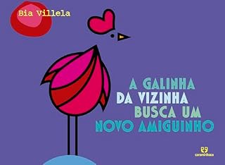 Livro A galinha da vizinha busca um novo amiguinho