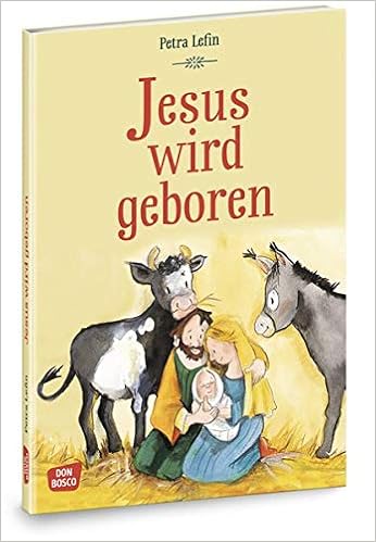 Jesus Wird Geboren Die Schonsten Geschichten Aus Der Kinderbibel