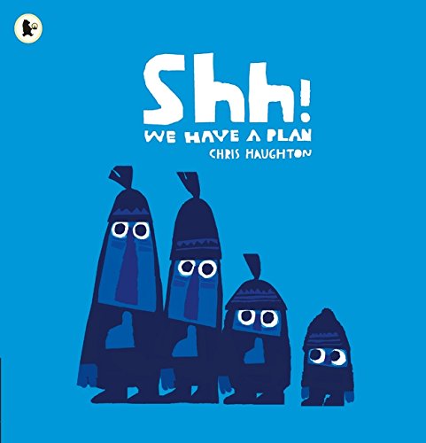 Shh! We Have a Plan by Chris Haughton (Paperback)