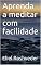 Livro Aprenda a meditar com facilidade (Série Meditação Livro 12)