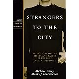 Strangers to the City: Reflections on the Beliefs and Values of the Rule of St. Benedict - Paperback (Voices from the Monaste