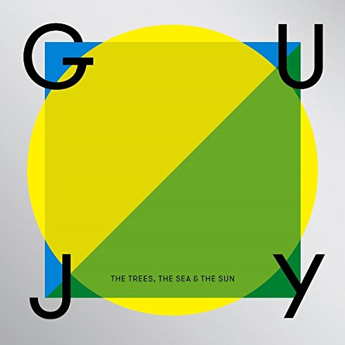 Guy J - Trees The Sea & The Sun - Zortam Music