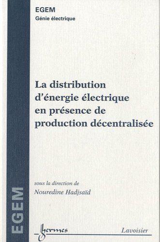 La  distribution d'énergie électrique en présence de production décentralisée