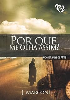 Livro Por Que Me Olha Assim?