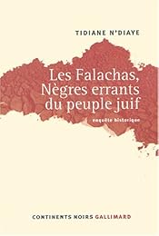 Les  Falachas, Nègres errants du peuple juif