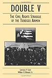 Double V: The Civil Rights Struggle of the Tuskegee Airmen