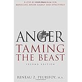 Anger: A Step-By-Step Program for Managing Anger Calmly and Effectively: Taming the Beast
