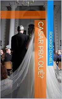 Livro CASAR PRA QUÊ?