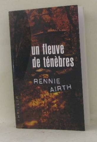 couverture de : Un fleuve de t&eacute;n&egrave;bres