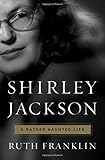 Shirley Jackson: A Rather Haunted Life