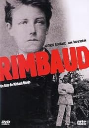 Arthur Rimbaud - Une Biographie