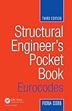 Structural Engineer's Pocket Book: Eurocodes: Eurocodes, Third Edition by Fiona Cobb