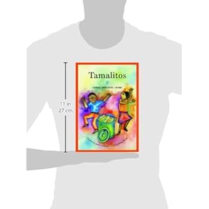 Tamalitos: Un poema para cocinar / A Cooking Poem (Bilingual Cooking Poems)