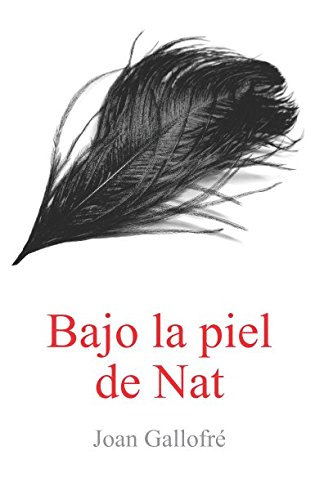 Bajo la piel de Nat (Llámame Nat) (Spanish Edition)