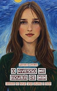 Livro O avesso me rouba de mim: poesias de vidro para refletir a alma